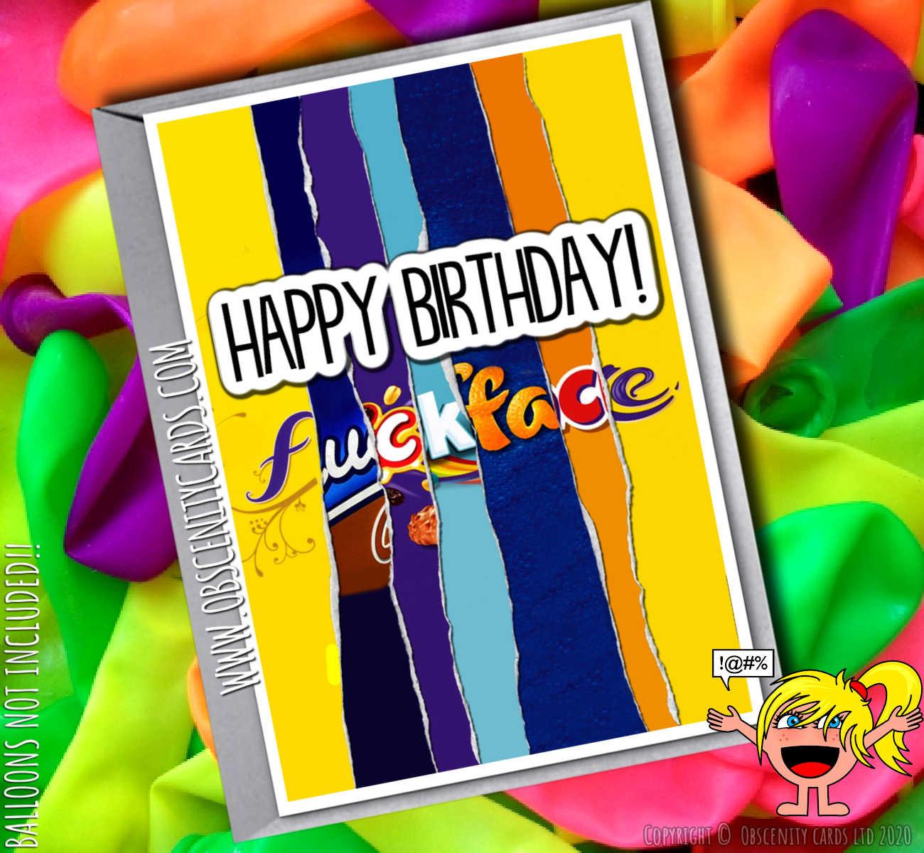 HAPPY BIRTHDAY FUCK FACE CHOCOLATE WRAPPER FUNNY BIRTHDAY CARD-0