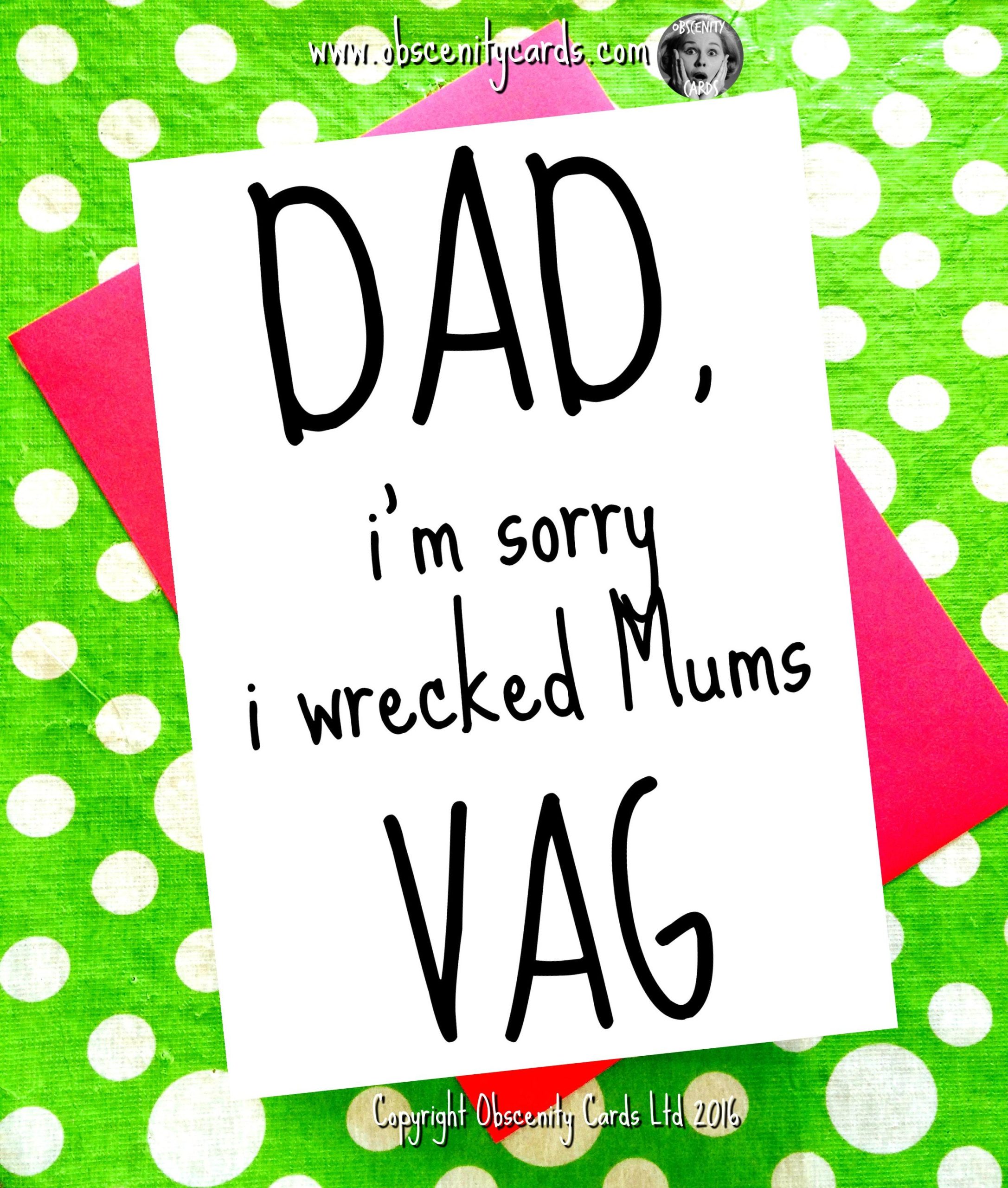 Funny Fathers Day Card - Sorry I wrecked Mums Vag Funny Fathers Day Card - Sorry I wrecked Mums Vag-0