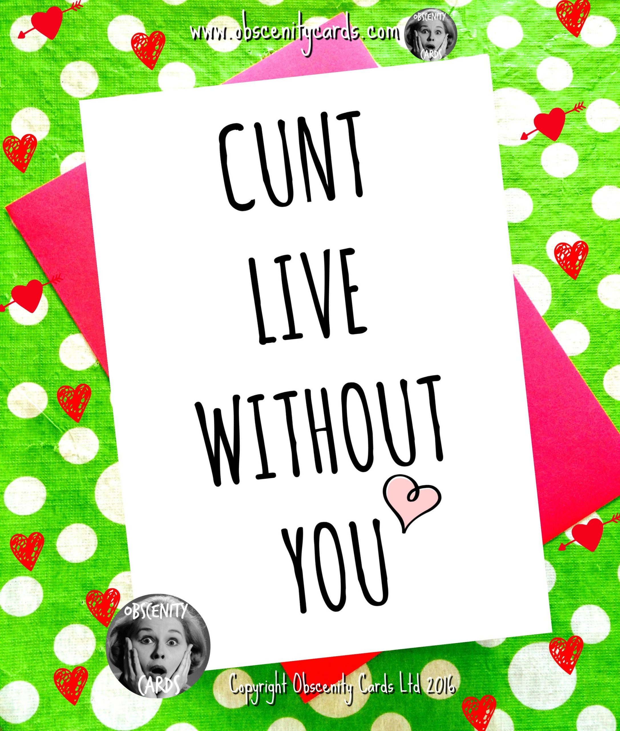 CUNT LIVE WITHOUT YOU VALENTINE'S CARD CUNT LIVE WITHOUT YOU VALENTINE'S CARD-1