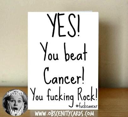 You Beat Cancer! you fucking rock! You Beat Cancer! you fucking rock!-0