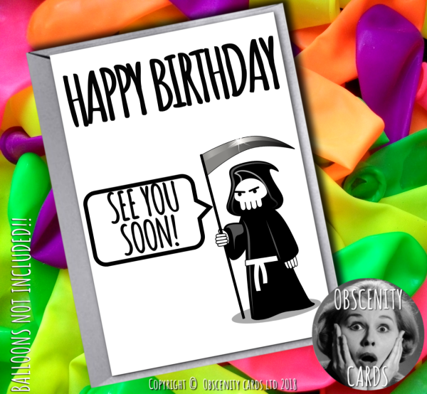 HAPPY BIRTHDAY CARD - SEE YOU SOON (Grim Reaper)-0