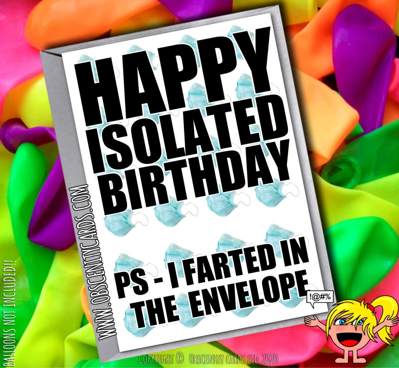 HAPPY ISOLATED BIRTHDAY. PS. I FARTED IN THE ENVELOPE SELF ISOLATION CARD-0