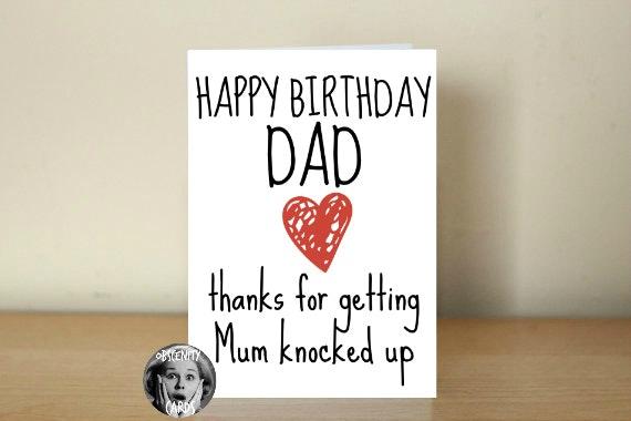 Happy Birthday Card Dad - Thanks for Getting Mum Knocked up Happy Birthday Card Dad - Thanks for Getting Mum Knocked up-0