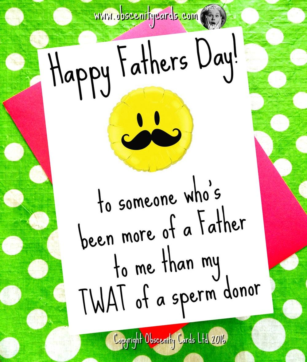 Happy (Step) Fathers Day Card - To someone who's been more of a father to me than my Twat of a sperm donor-0