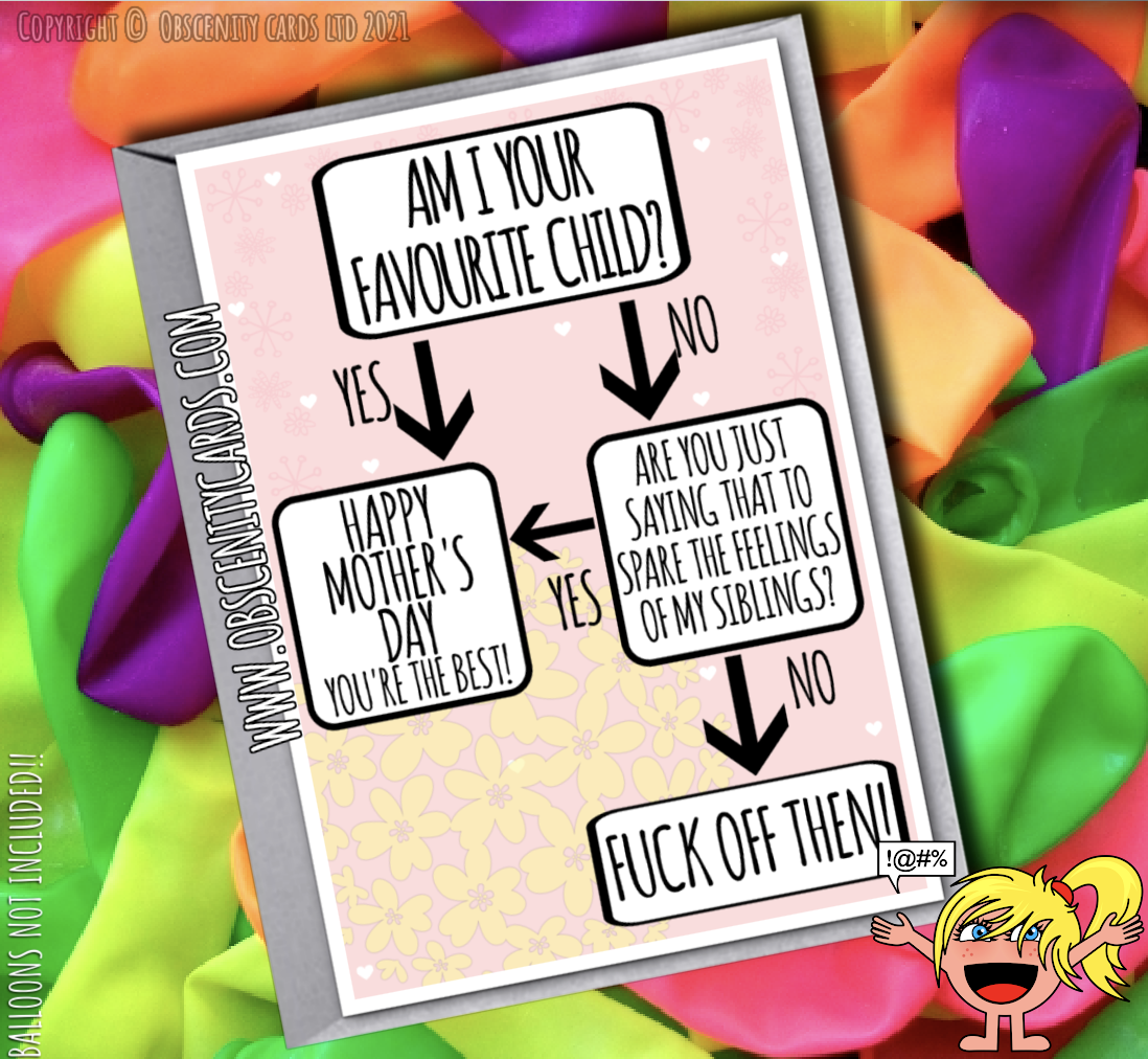 AM I YOUR FAVOURITE CHILD? FLOW CHART MOTHER'S DAY CARD-0
