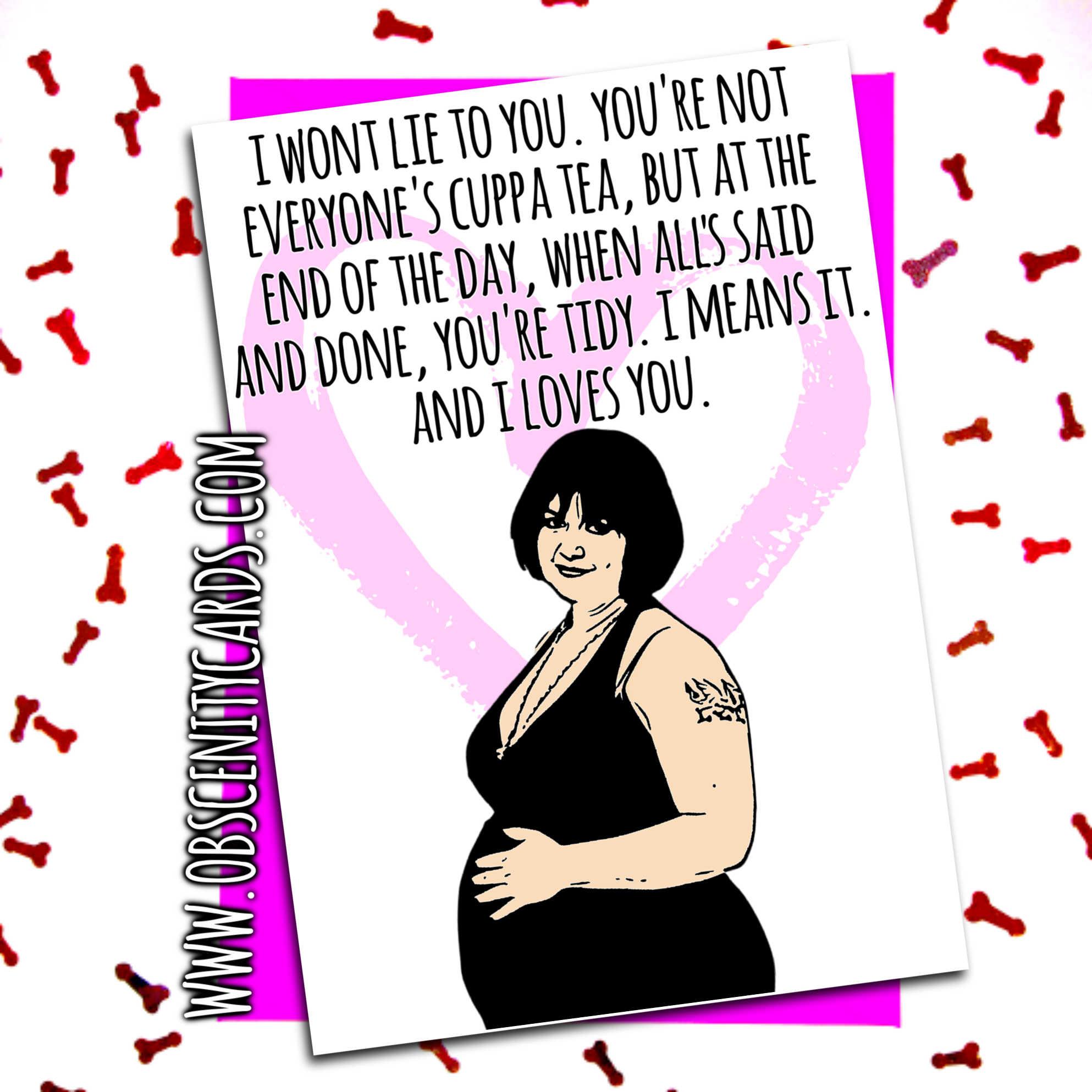 I WONT LIE TO YOU, I LOES YOU, I MEANS IT NESSA VALENTINE CARD-0