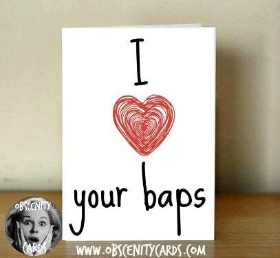 I Love Your Baps - Anniversary / Valentine card I Love Your Baps - Anniversary / Valentine card-1
