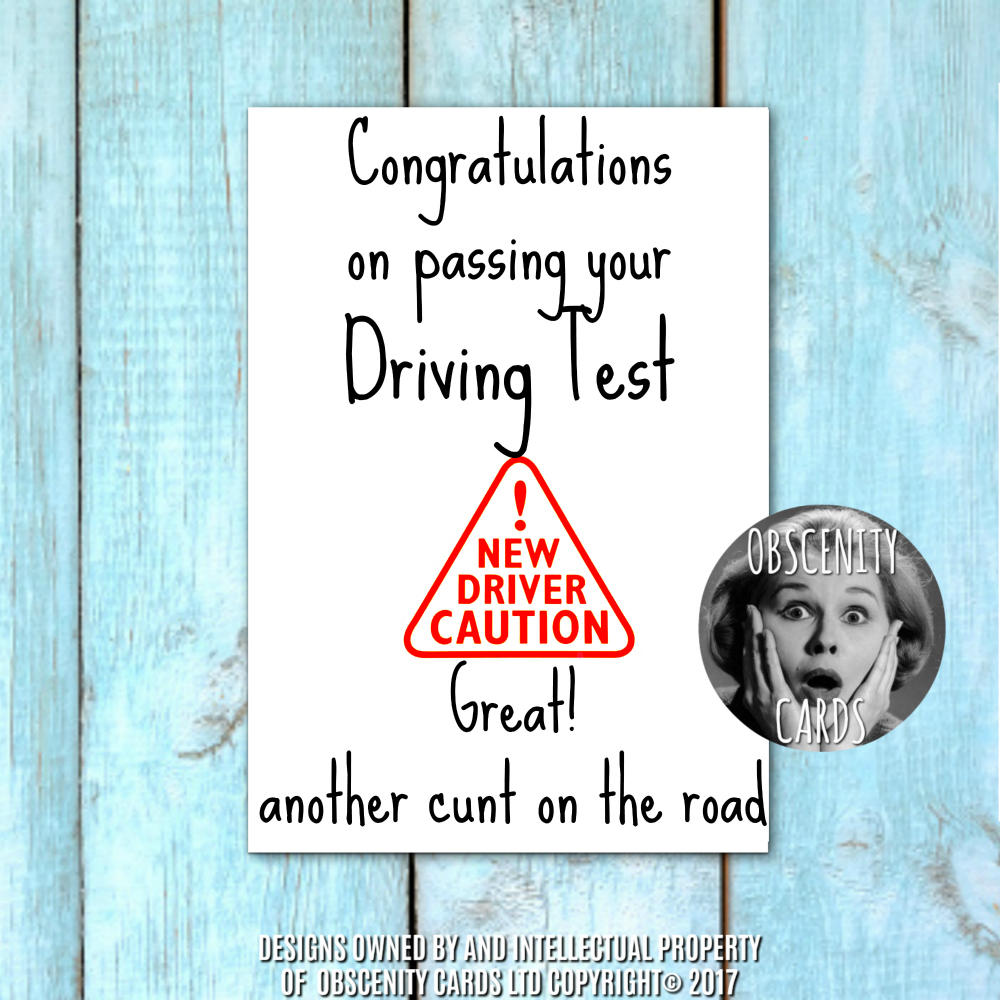Obscene funny New Driver scratch cards cards by Obscenity cards. Obscene Funny Cards, Pens, Party Hats, Key rings, Magnets, Lighters & Loads More!-0