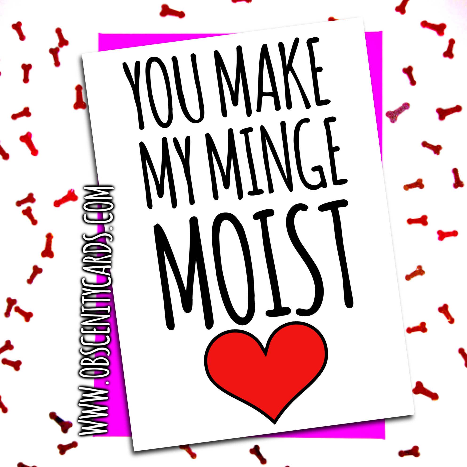 YOU MAKE MY MINGE MOIST VALENTINE'S DAY CARD-0