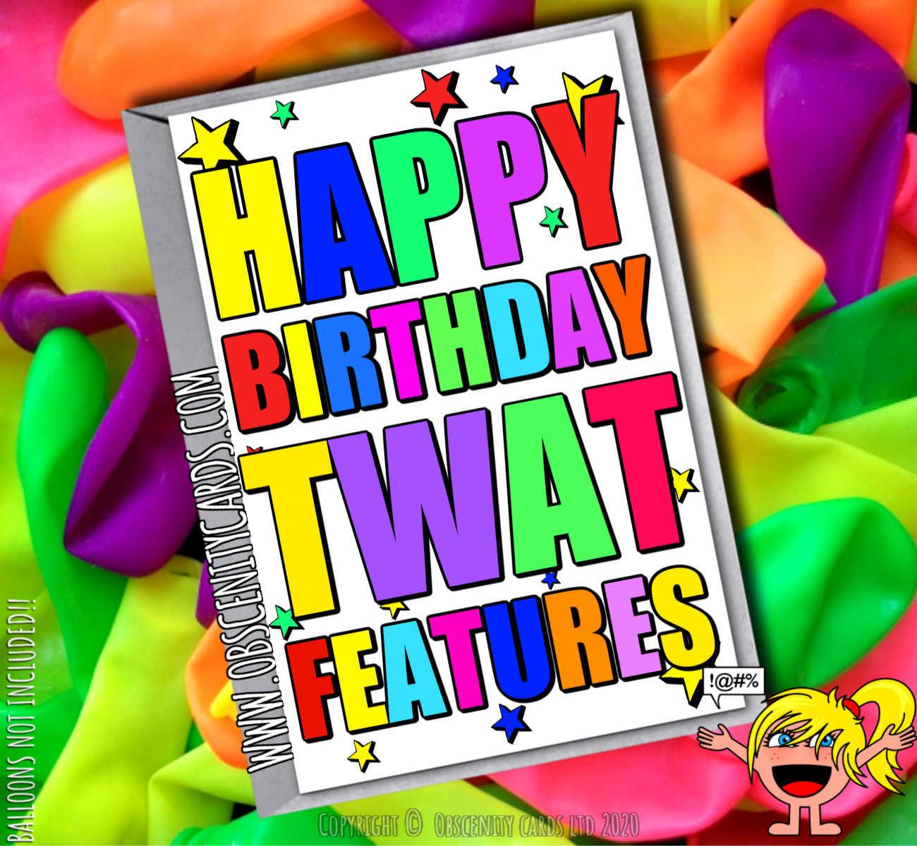 HAPPY BIRTHDAY TWAT FEATURES FUNNY CARD-0