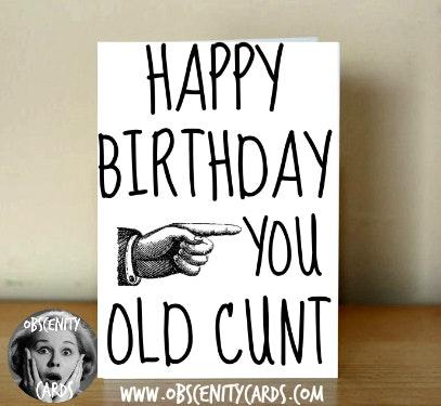 Happy Birthday Card - You Old cunt Happy Birthday Card - You Old cunt-1