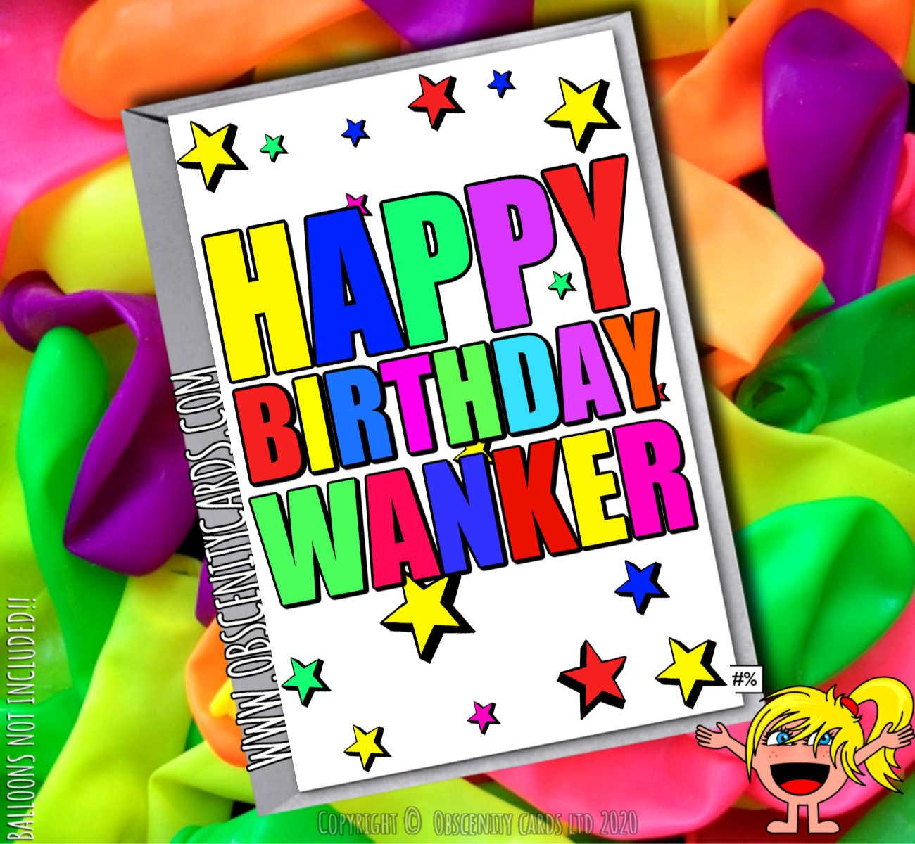 HAPPY BIRTHDAY WANKER FUNNY CARD HAPPY BIRTHDAY WANKER FUNNY CARD-0