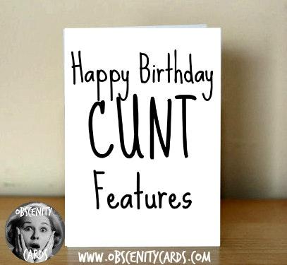 Happy Birthday Cunt Features Card Happy Birthday Cunt Features Card-0
